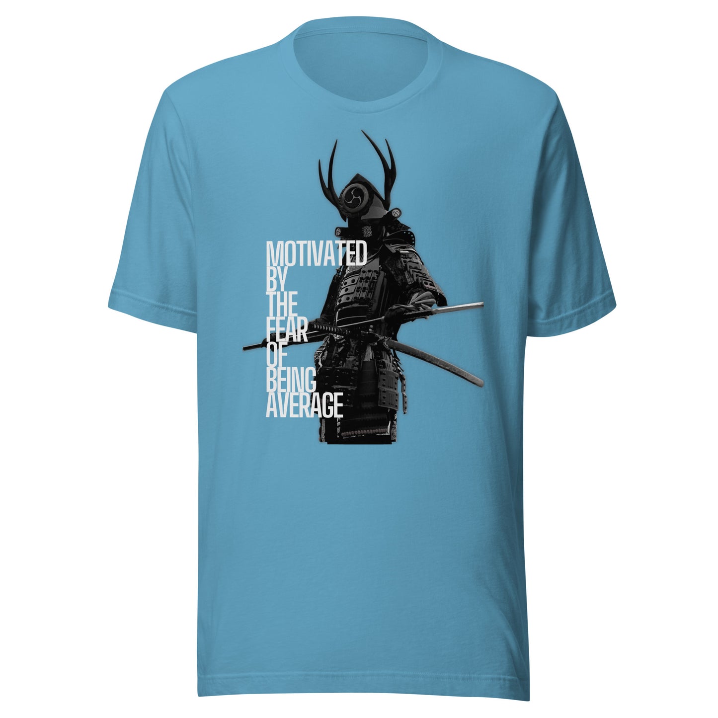 Samurai - Motivated By The Fear Of Being Average Unisex t-shirt