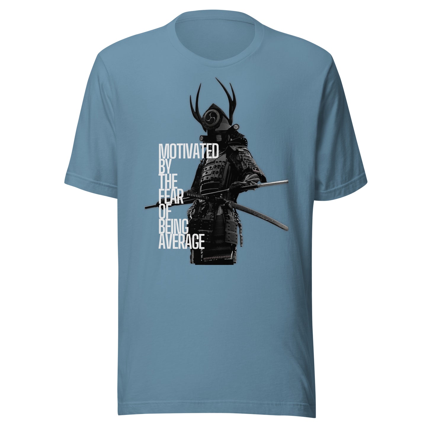 Samurai - Motivated By The Fear Of Being Average Unisex t-shirt