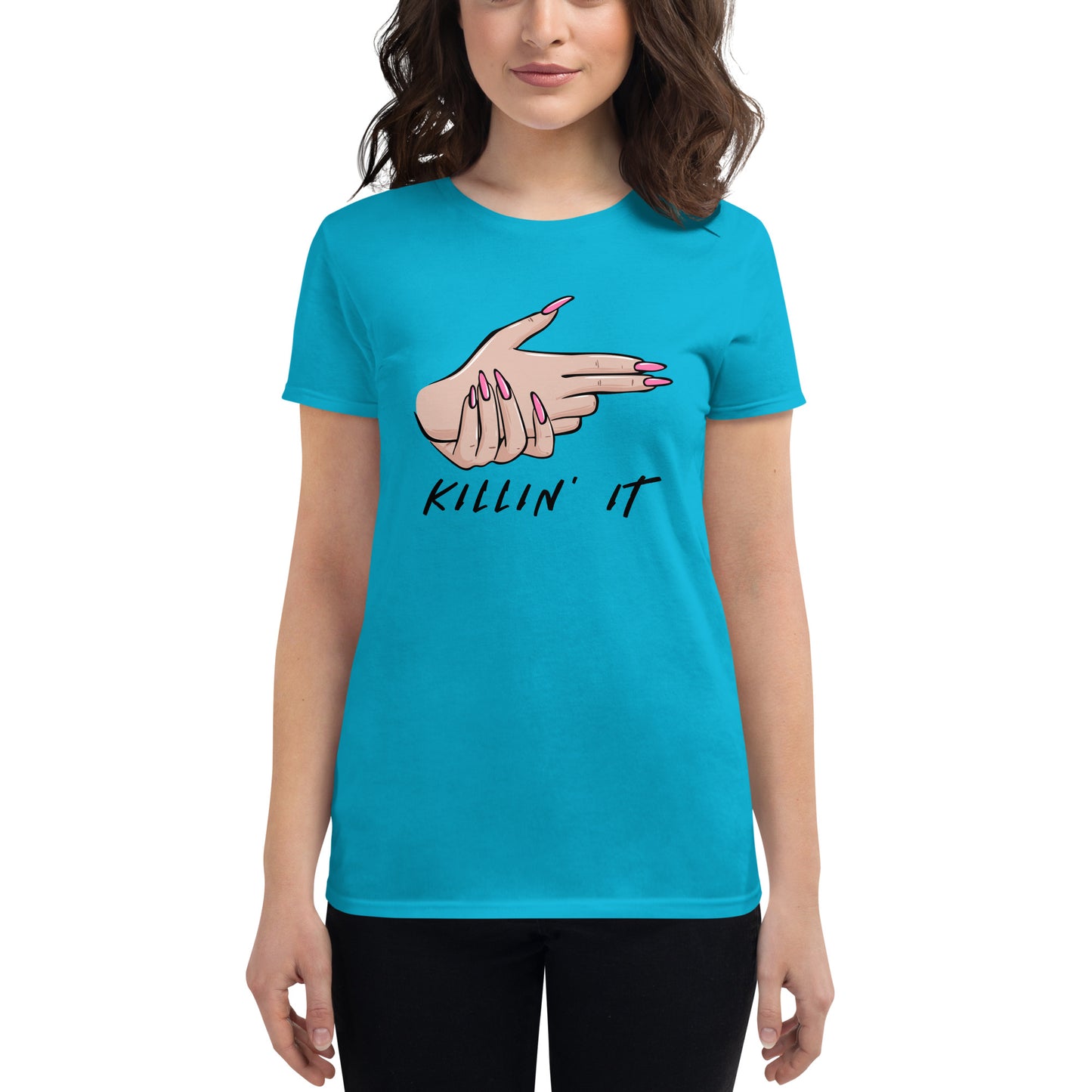 KILLIN' IT all day every day Women's short sleeve t-shirt