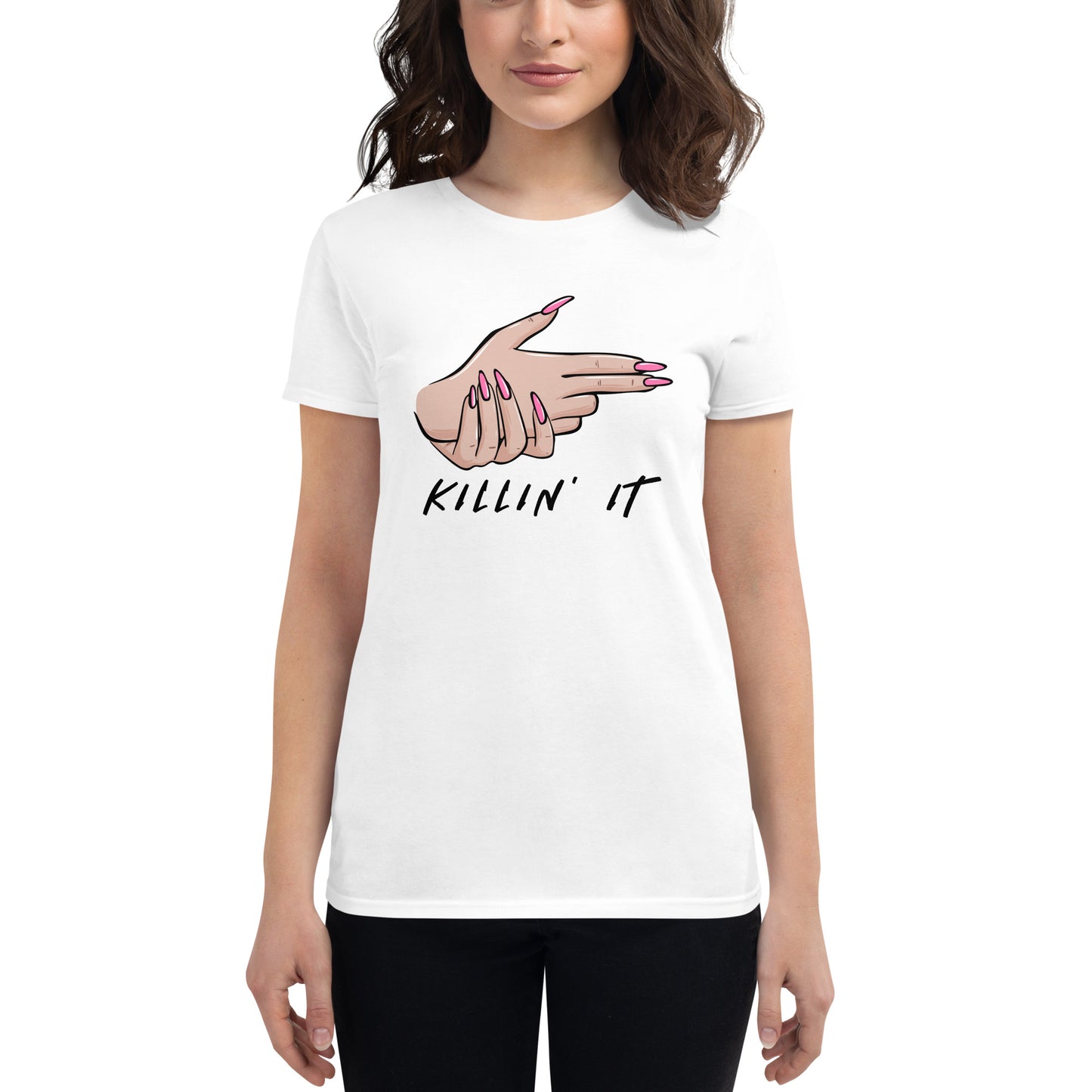 KILLIN' IT all day every day Women's short sleeve t-shirt