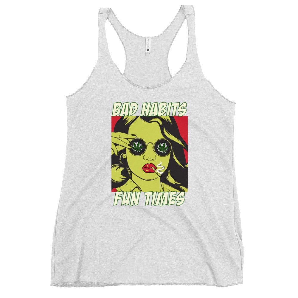 BAD HABITS. FUN TIMES. pop art Women's Racerback Tank