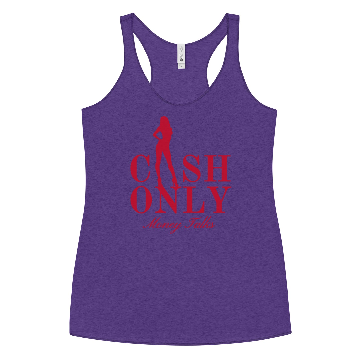 CASH ONLY - Money Talks Women's Racerback Tank