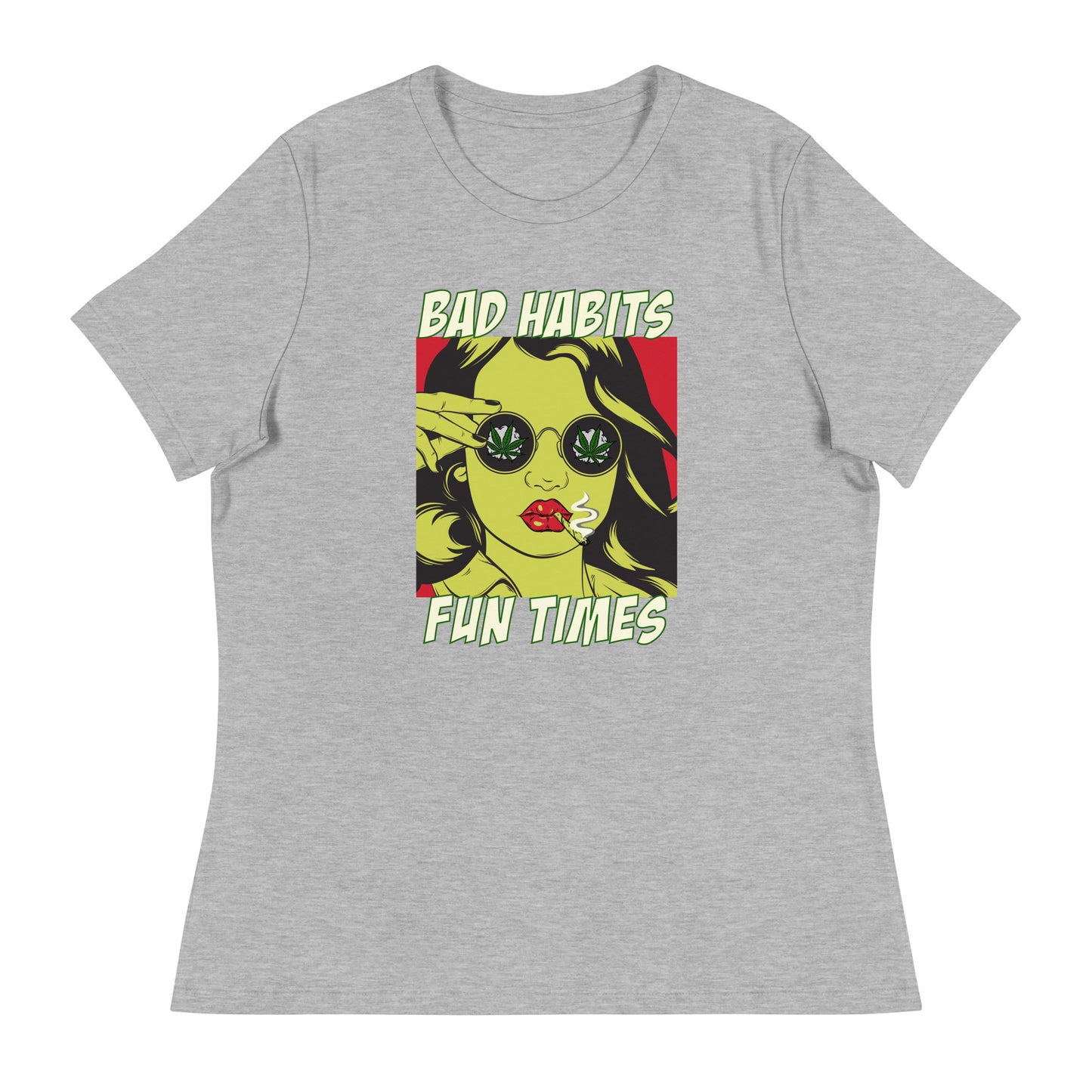 BAD HABITS. FUN TIMES. pop art Women's Relaxed T-Shirt