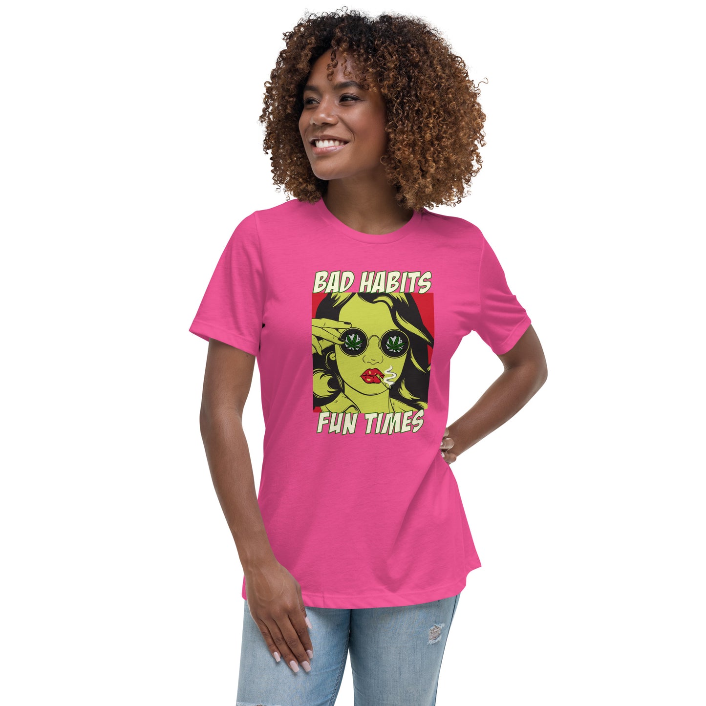 BAD HABITS. FUN TIMES. pop art Women's Relaxed T-Shirt