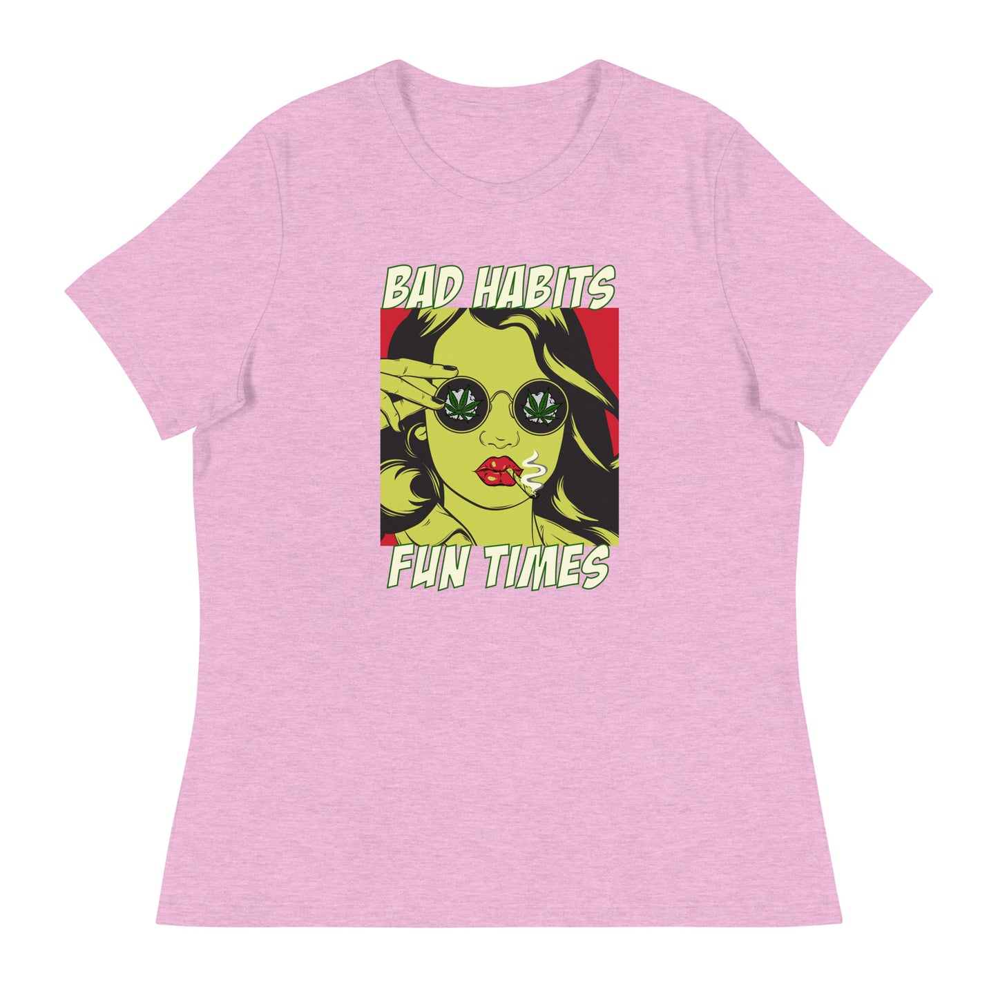 BAD HABITS. FUN TIMES. pop art Women's Relaxed T-Shirt