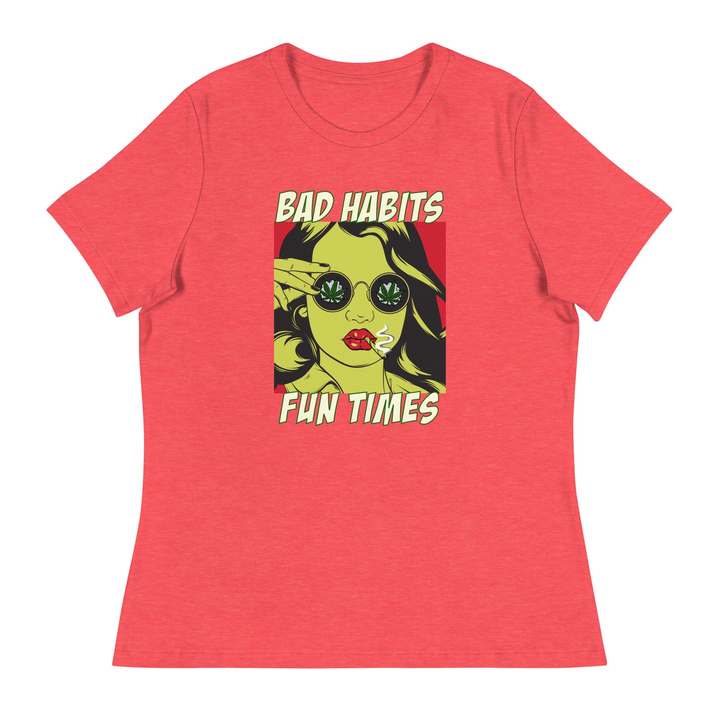 BAD HABITS. FUN TIMES. pop art Women's Relaxed T-Shirt