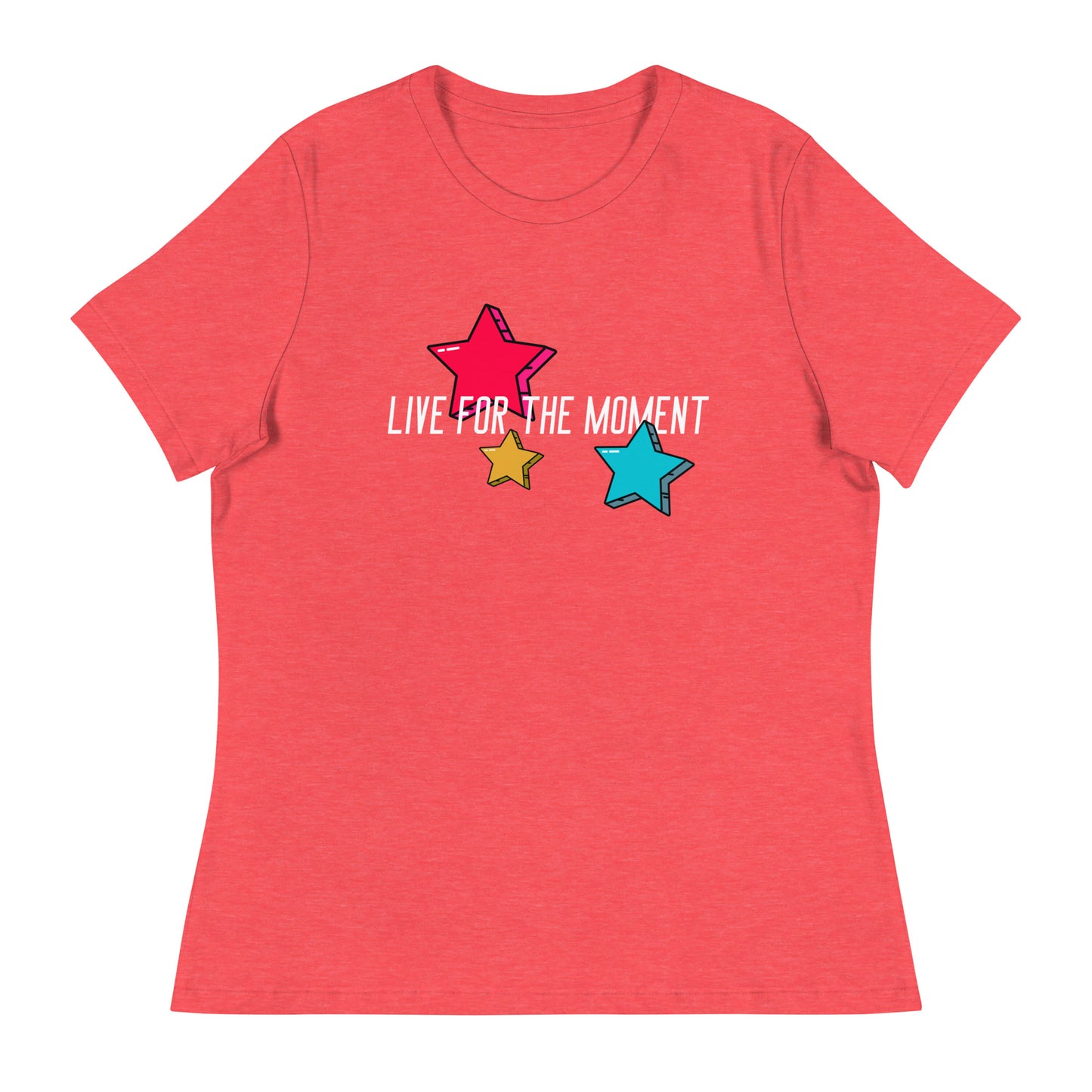 LIVE FOR THE MOMENT pop art stars Women's Relaxed T-Shirt