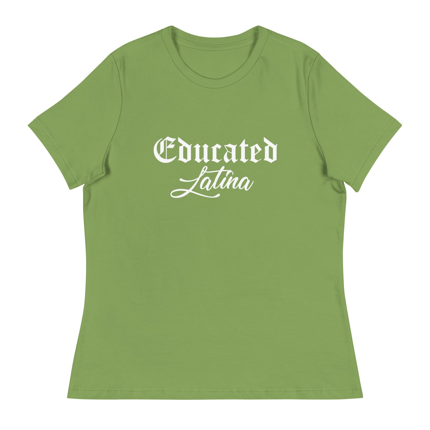 Educated Latina Women's Relaxed T-Shirt