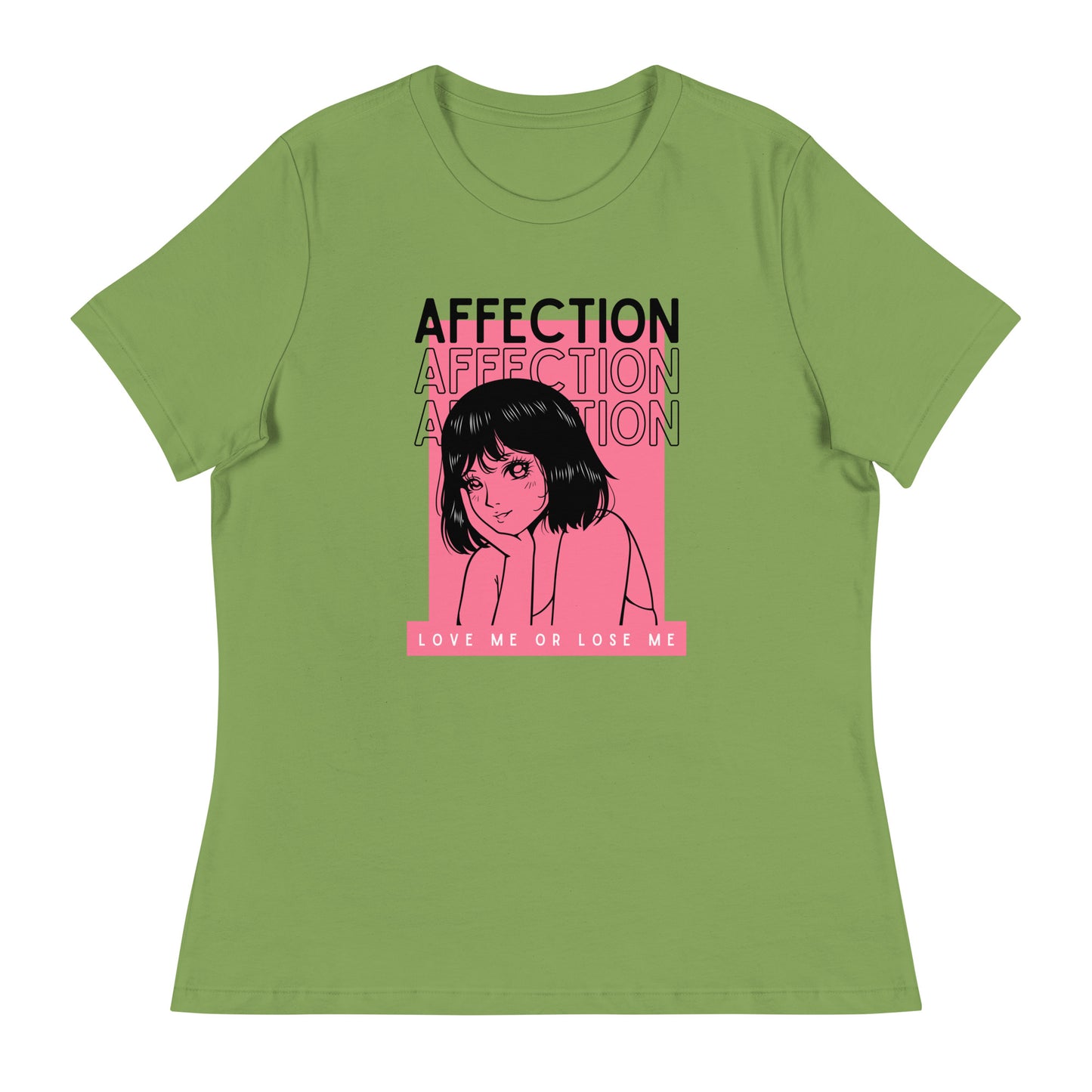 Affection - Love me or lose me Women's Relaxed T-Shirt