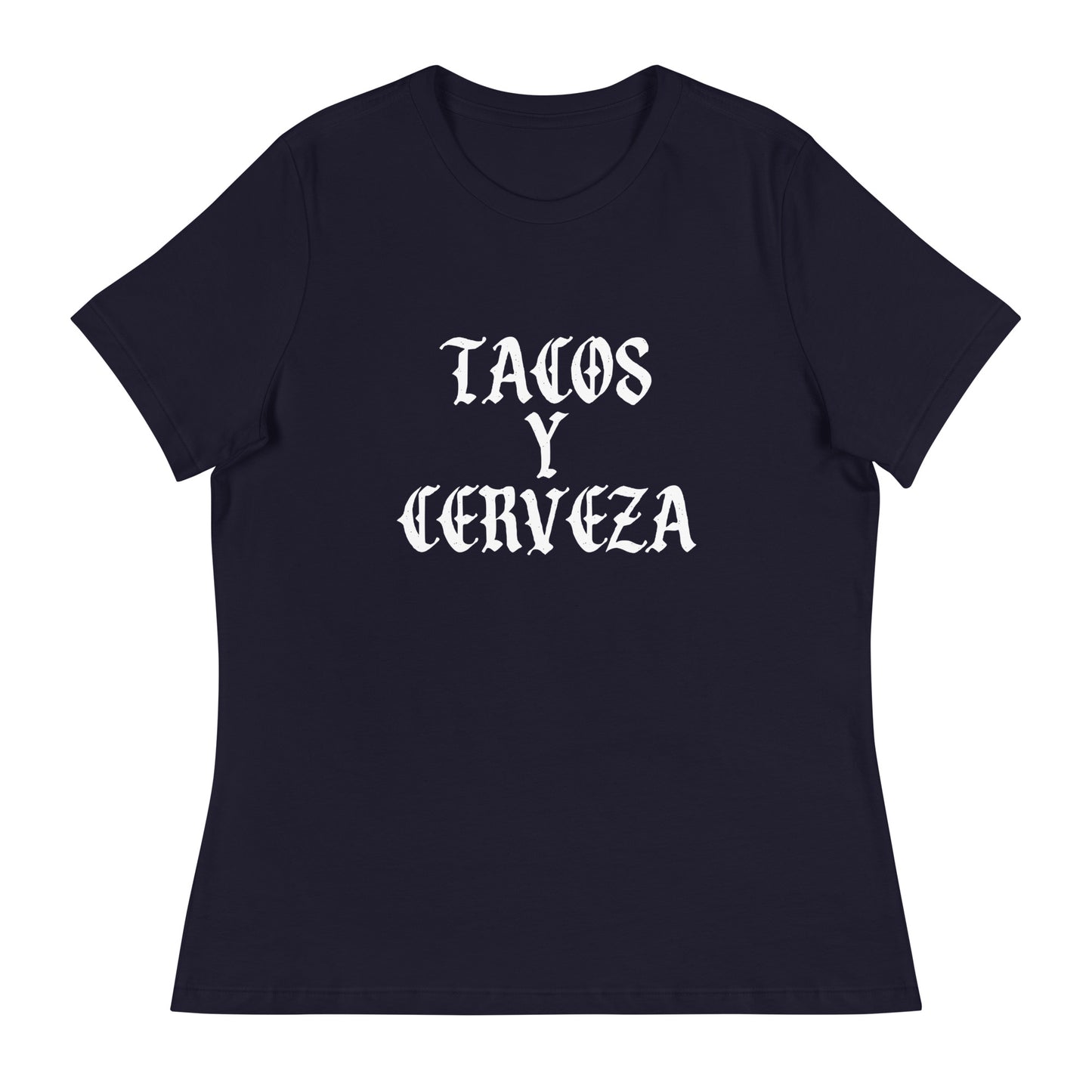 Tacos Y Cerveza Women's Relaxed T-Shirt