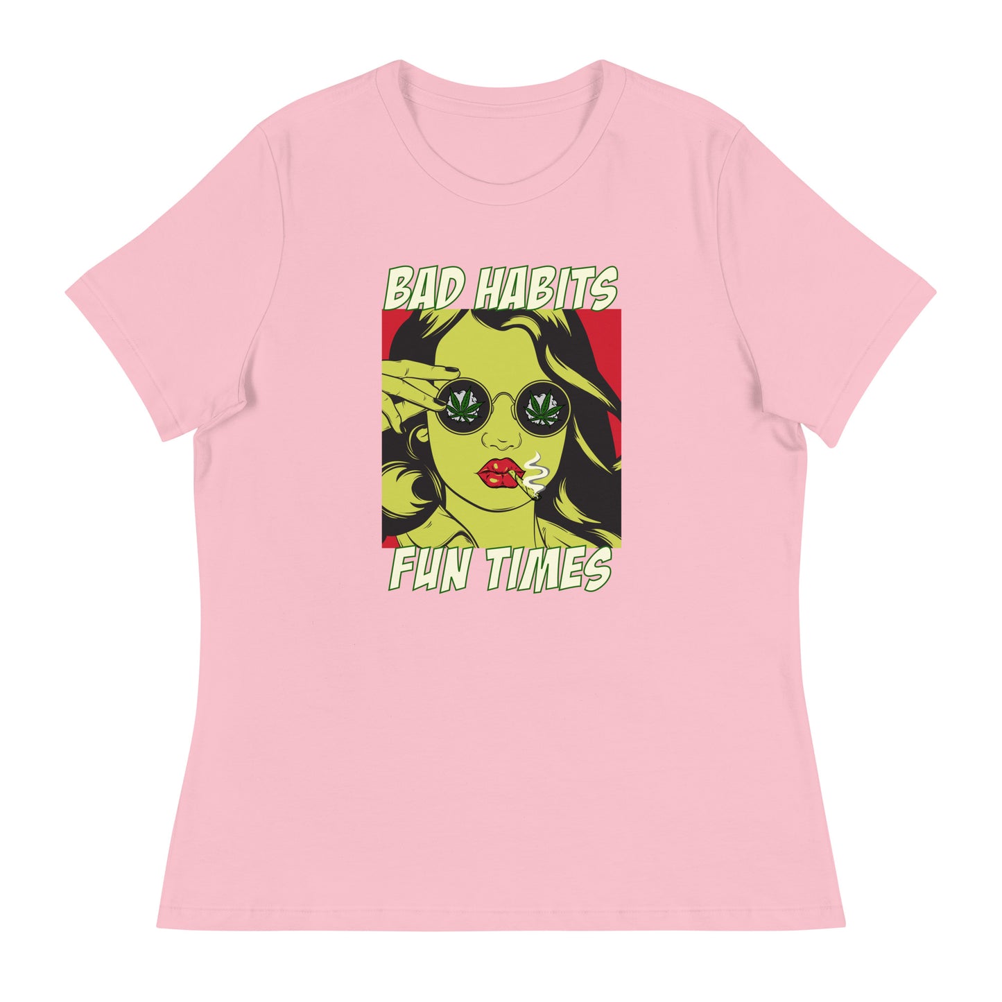 BAD HABITS. FUN TIMES. pop art Women's Relaxed T-Shirt