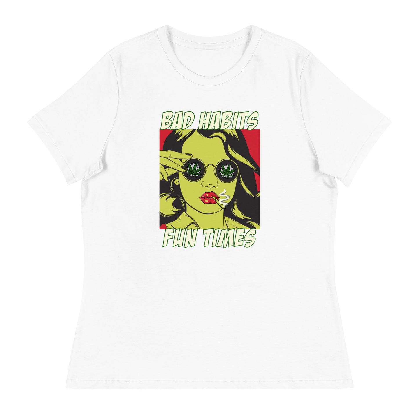 BAD HABITS. FUN TIMES. pop art Women's Relaxed T-Shirt